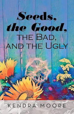 Seeds, the Good, the Bad, and the Ugly