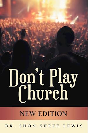 Don't Play Church