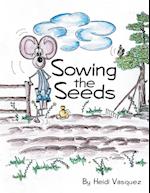 Sowing the Seeds