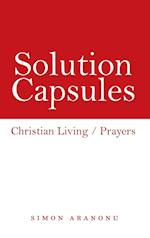 Solution Capsules: Christian Living / Prayers 