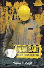 Man Cave Under Construction