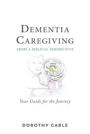 Dementia Caregiving from a Biblical Perspective