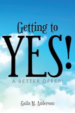 Getting to Yes!: A Better Offer! 