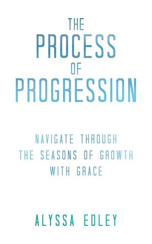 The Process of Progression