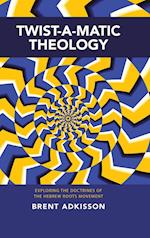 Twist-A-Matic Theology: Exploring the Doctrines of the Hebrew Roots Movement 