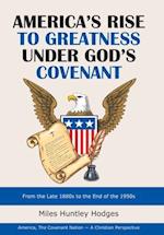 America's Rise to Greatness Under God's Covenant