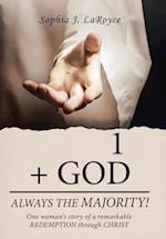 1  + God Always the Majority!