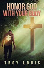 Honor God with Your Body 