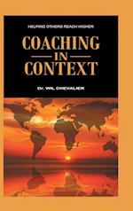 Coaching in Context: Helping Others Reach Higher 