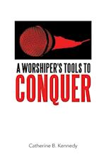 Worshiper's Tools to Conquer
