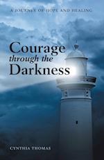 Courage Through the Darkness