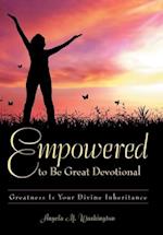 Empowered to Be Great Devotional