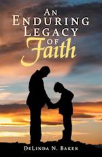 Enduring Legacy of Faith
