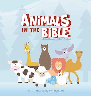 Animals in the Bible: A Book of Lessons from God's Creations