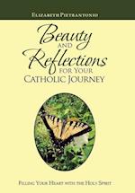 Beauty and Reflections  for Your Catholic Journey