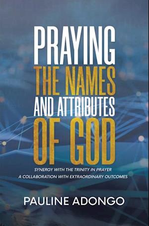 Praying the Names and Attributes of God