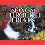 Songs Through Trials 