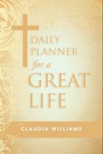 Daily Planner for a Great Life 