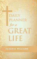 Daily Planner for a Great Life 