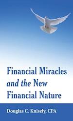 Financial Miracles and the New Financial Nature 