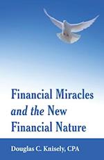Financial Miracles  and the  New Financial Nature
