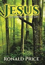 Jesus An Abundance Of Life 