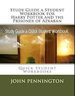 Study Guide a Student Workbook for Harry Potter and the Prisoner of Azkaban