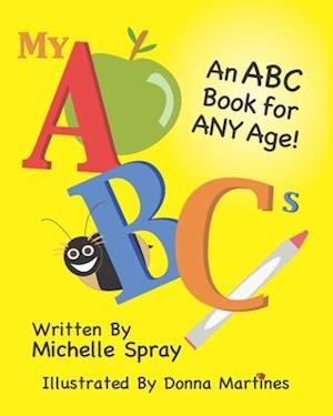 My ABCs: An ABC Book for Any Age