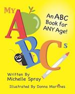 My ABCs: An ABC Book for Any Age 