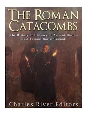 The Roman Catacombs