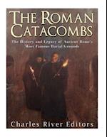 The Roman Catacombs