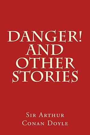 Danger! and Other Stories