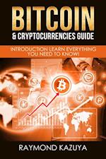 Bitcoin & Cryptocurrencies Guide: Introduction Learn Everything You Need To Know 