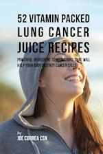 52 Vitamin Packed Lung Cancer Juice Recipes