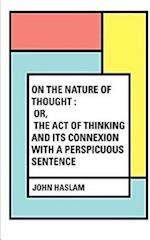 On the Nature of Thought