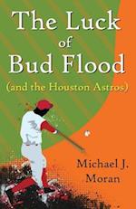 The Luck of Bud Flood