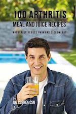 100 Arthritis Meal and Juice Recipes