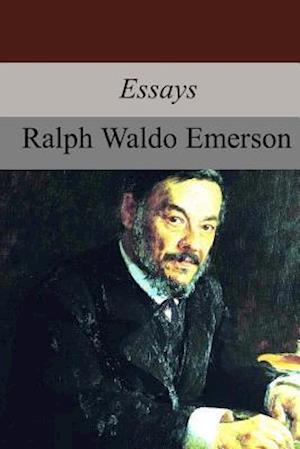 Essays by Ralph Waldo Emerson