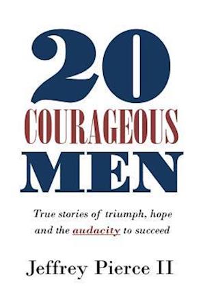 20 Courageous Men