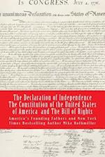 The Declaration of Independence the Constitution of the United States of America