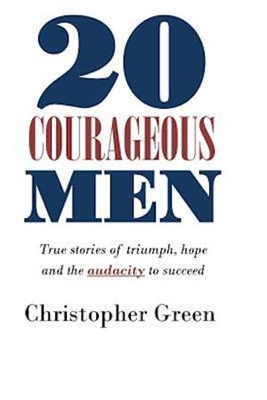 20 Courageous Men