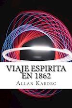 Viaje Espirita Em 1862 (Spanish) Edition