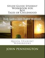 Study Guide Student Workbook for Boy Tales of Childhood