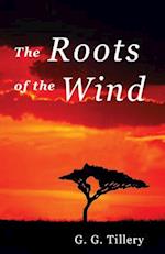 The Roots of the Wind