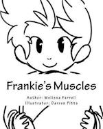 Frankie's Muscles