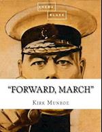 Forward, March