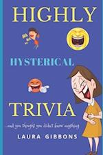 Highly Hysterical Trivia