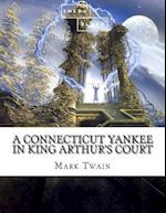 A Connecticut Yankee in King Arthur's Court