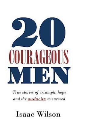 20 Courageous Men