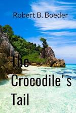 The Crocodile's Tail: A Thai Thriller 